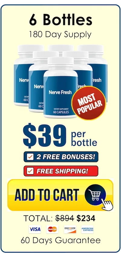 Nerve Fresh 6 bottles, 180 day supply, $39 per bottle, most popular, 2 free bonuses and free shipping
